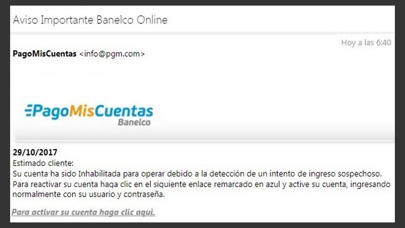 La modalidad se repite: el falso mail alerta sobre supuesta inhabilitación de la cuenta. 