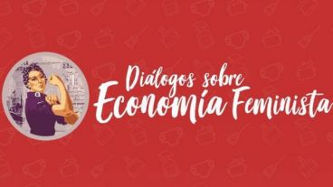 Una invitación a dialogar sobre la economía feminista.