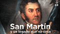 San Martín y un legado que no cesa: fronteras y cruces en el siglo 21