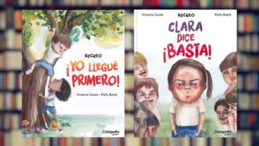 Las portadas de los libros "Yo llegué primero!" y "Clara dice basta", de las autoras santafesinas Victoria Conte y Polly Boyle.