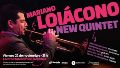 Mariano Loiacono New Quintet llega a Plataforma Lavardén.