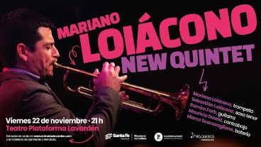 Mariano Loiacono New Quintet llega a Plataforma Lavardén .